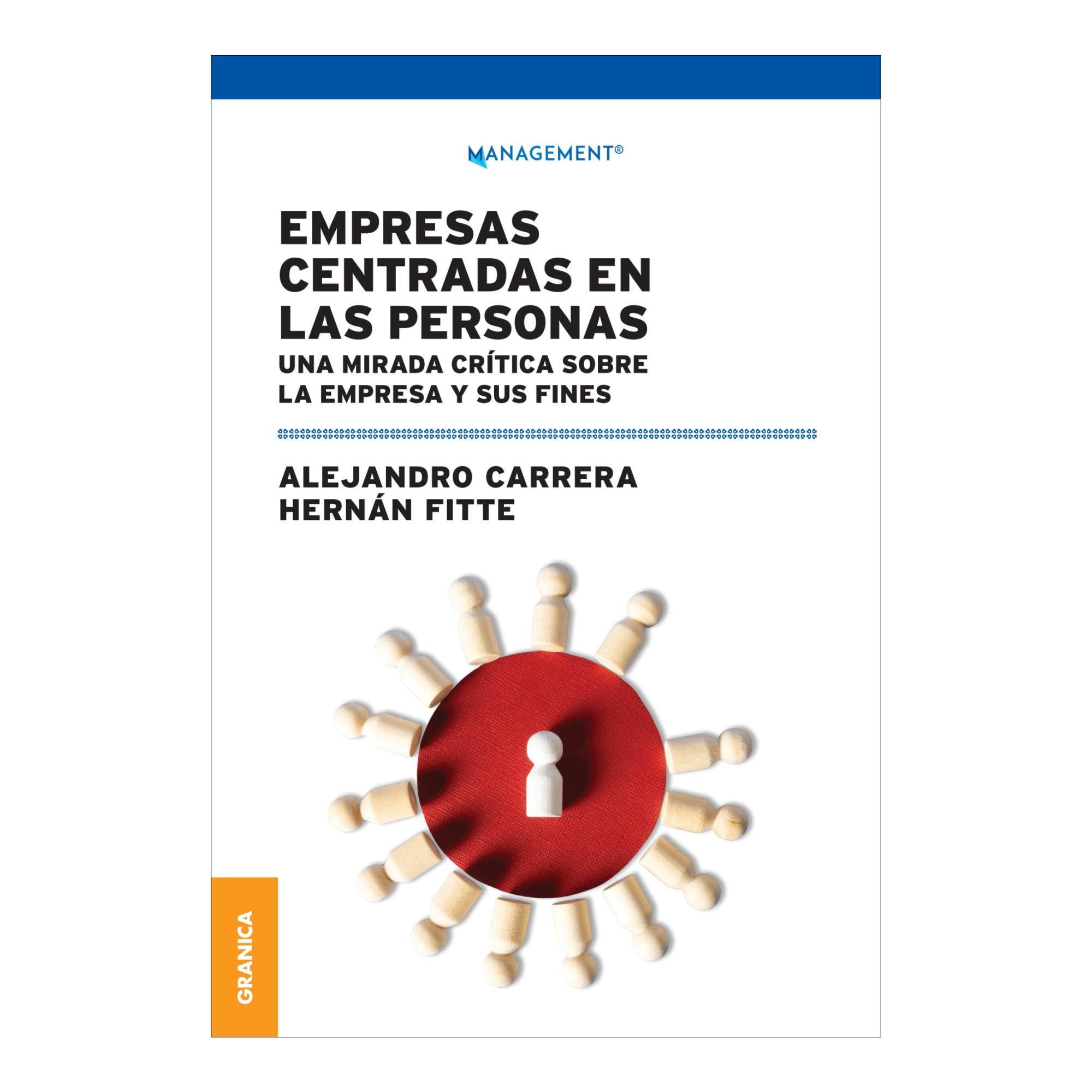 Imagem 0 de Empresas centradas en las personas: Una mirada crítica sobre la empresa y sus fines