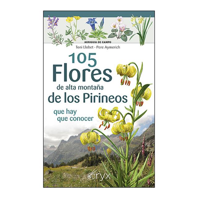 Imagen 0 de 105 FLORES DE ALTA MONTAÑA DE LOS PIRINE (Tapa blanda)