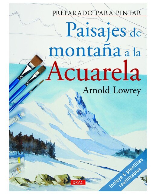 Imagen 0 de Preparado para pintar. Paisajes de montaña a la acuarela