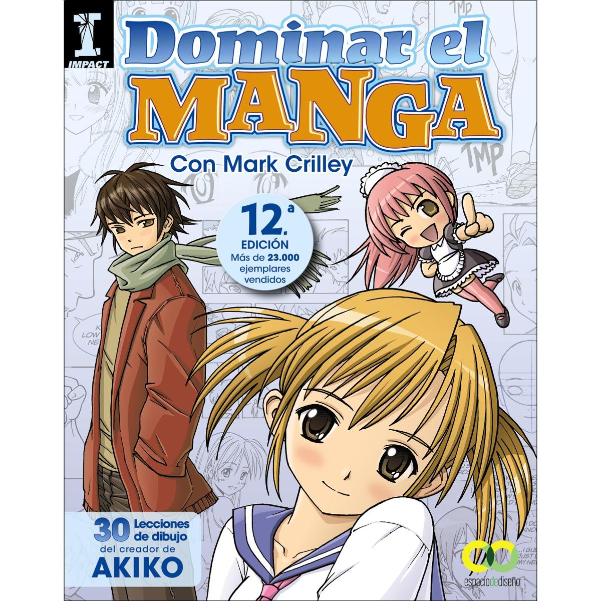 Imagem 0 de Dominar el Manga. 30 lecciones de dibujo del creador de AKIKO (Capa mole)