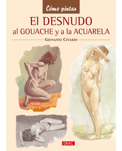 Imagem 0 de El Desnudo A La Acuarela Y Al Gouache