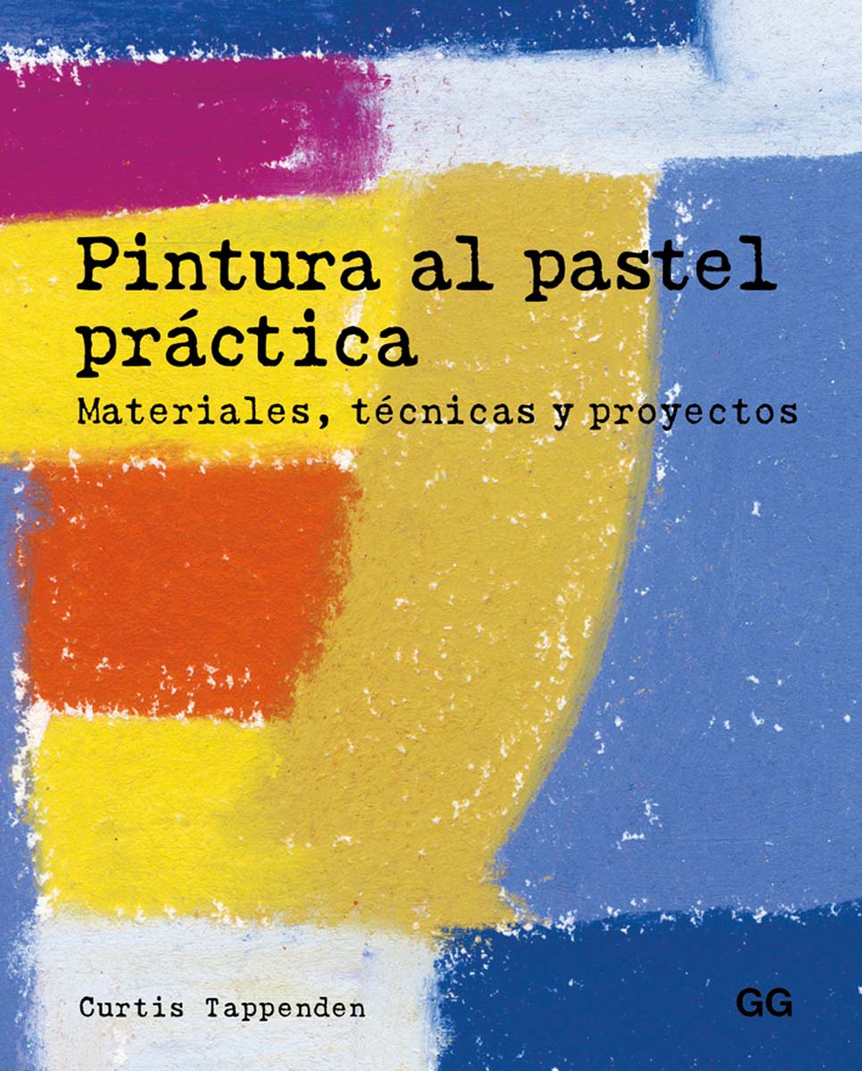 Imagem 0 de Pintura al pastel práctica: Materiales, técnicas y proyectos(Tapa blanda)
