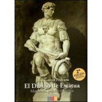 El dibujo de estatua: materiales, proceso y técnica (Tapa blanda).