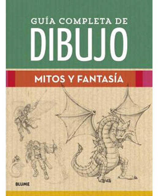 Guía completa de dibujo. Mitos y fantasía (Tapa dura).