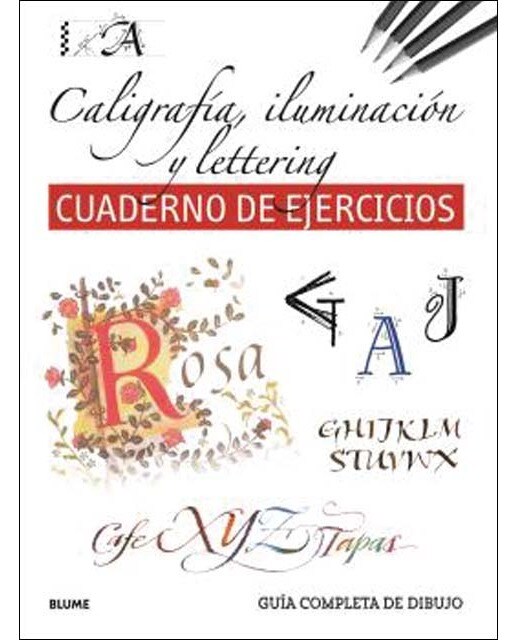 Guía completa de dibujo. Caligrafía, iluminación y lettering (Cuaderno de ejercicios)  (Tapa blanda con solapas) 1
