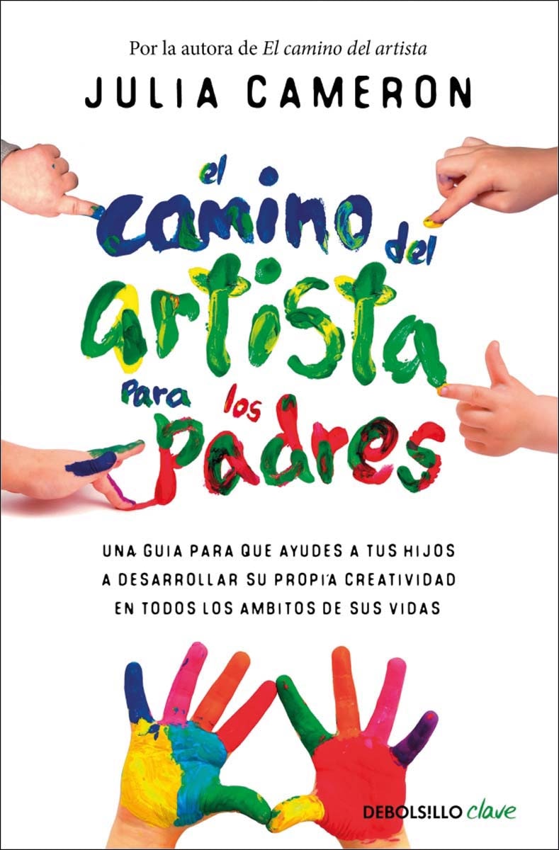 Imagem 0 de El camino del artista para padres: Ayuda a tus hijos a descubrir su talento con el método que usan los grandes creadores (Bolso)