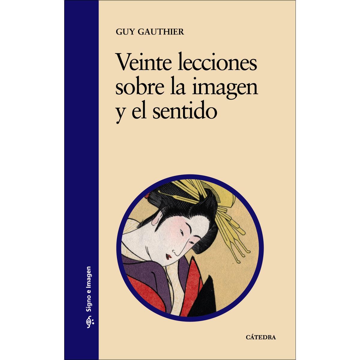 Veinte lecciones sobre la imagen y el sentido(Tapa blanda) 1