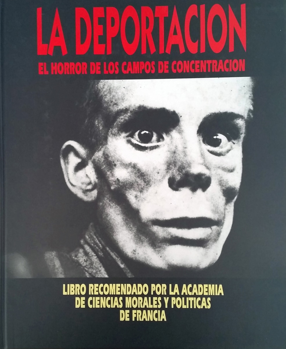 La deportacion,el horror de los campos de concen (Tapa dura).