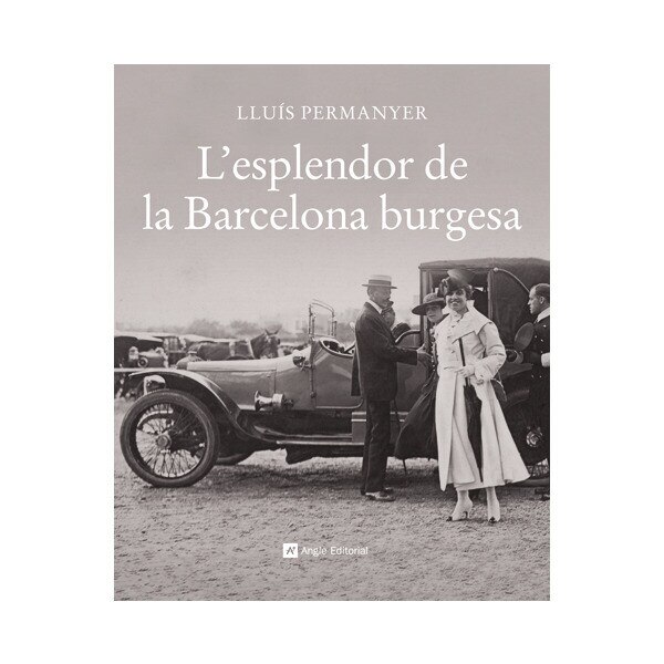 L'esplendor de la barcelona burgesa(Tapa dura) 1