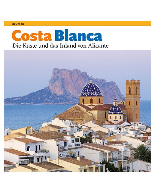 Imagen 1 de Costa blanca, die küste und das inland von alicante: Die küste und das inland von alicante (Tapa blanda)