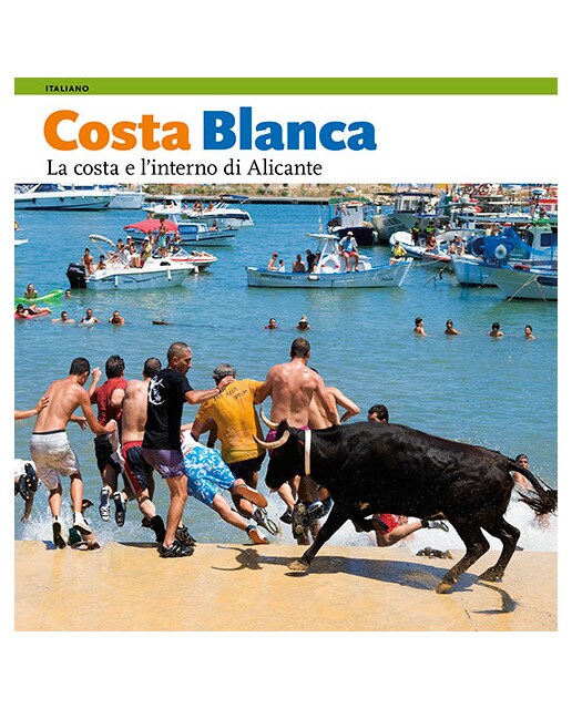 Costa blanca, la costa e l'interno di alicante: La costa e l’interno di alicante(Tapa blanda) 1