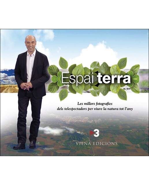 Espai terra: Les millors fotografies dels telespectadors per viure la natura tot l'any (Tapa dura).