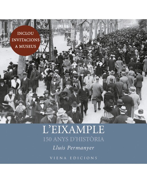 L'eixample: 150 anys d'història