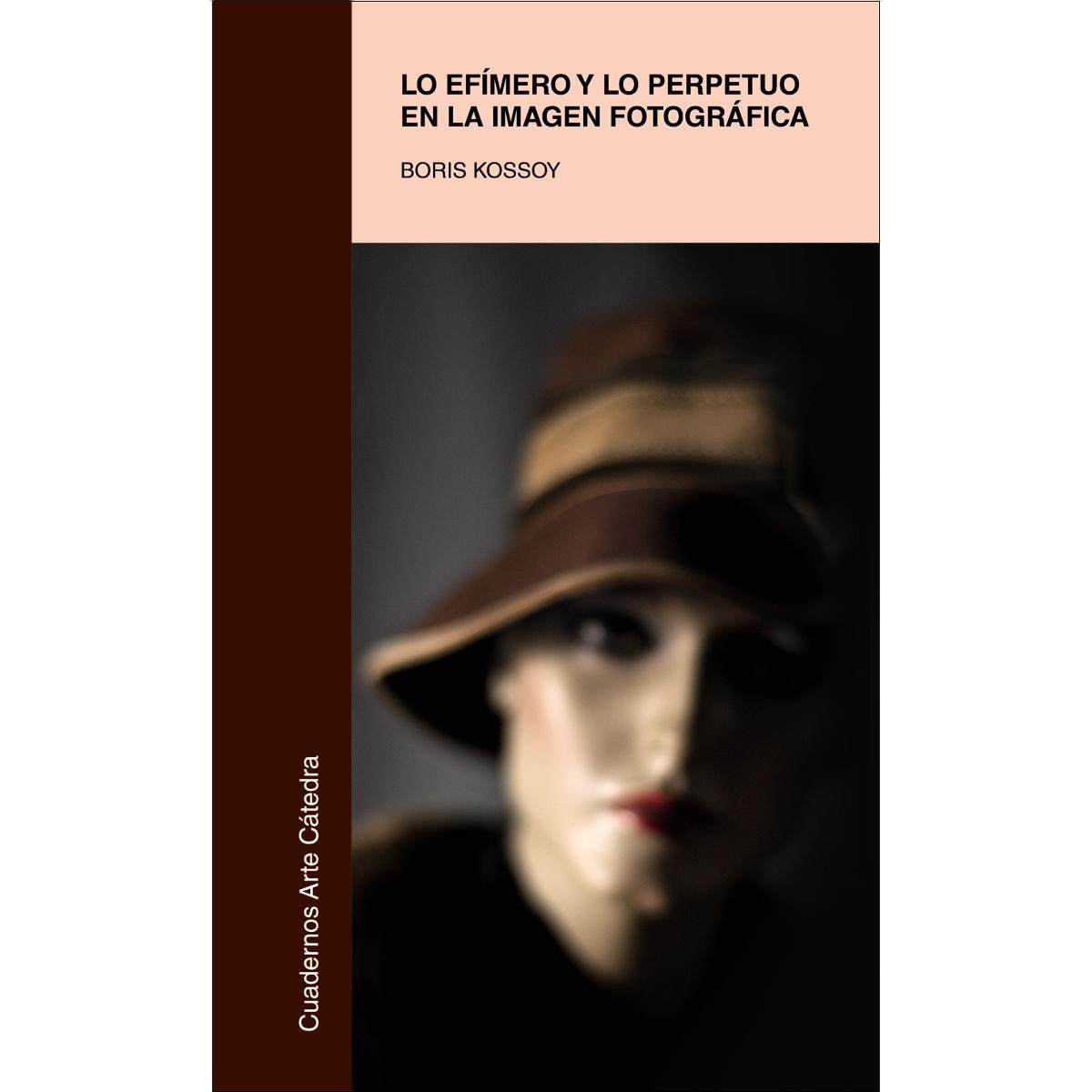 Lo efímero y lo perpetuo en la imagen fotográfica(Tapa blanda) 1