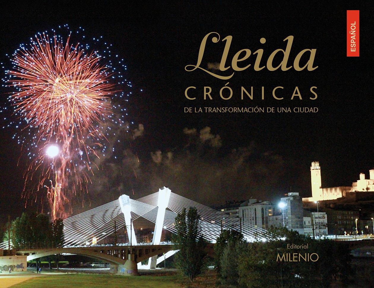Imagem 0 de Lleida. Crónicas De La Transformación De Una Ciuda