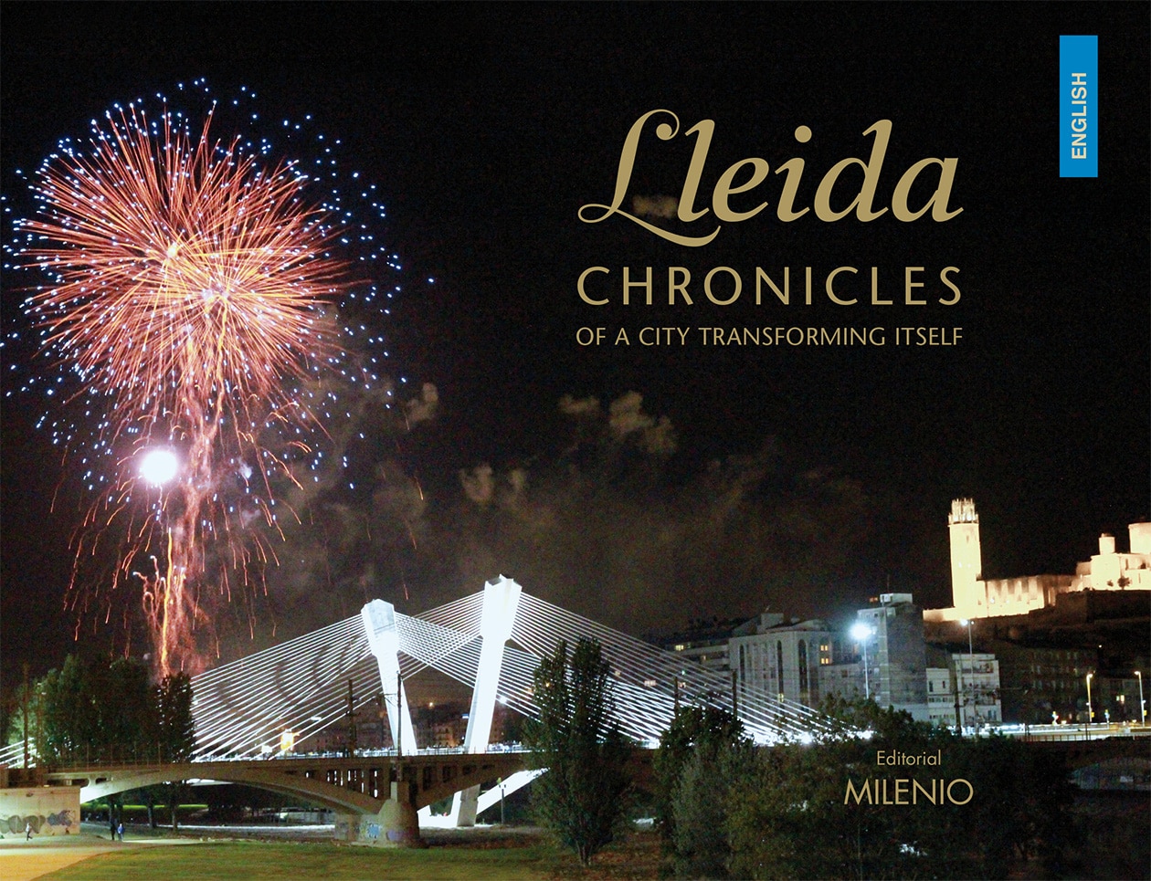 Imagem 0 de Lleida. Chronicles Of A City Transforming Itself