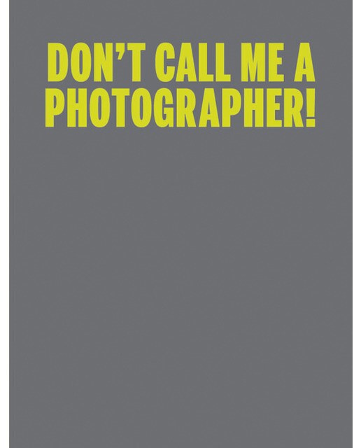 Imagem 0 de C Photo 10: Don't Call Me A Photographer