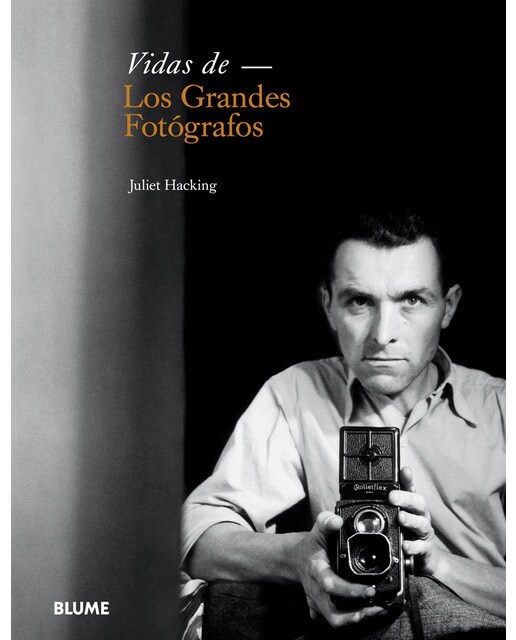 Vidas de los grandes fotógrafos 1