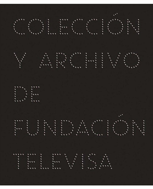 Imaginaria: Colección y archivo de fundación televisa (Tapa blanda).