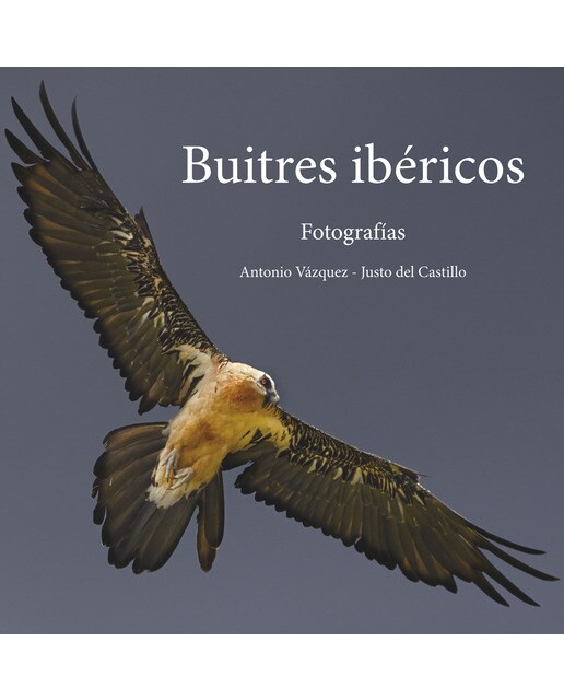 Buitres ibéricos: Fotografías (Tapa dura).