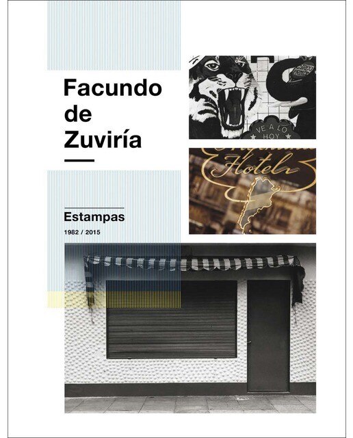 Facundo de zuviría: Estampas 1982/2015(Tapa dura) 1