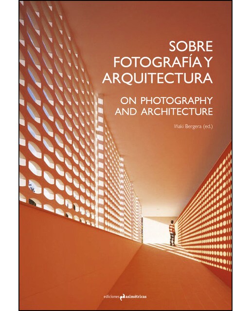 Sobre Fotografía Y Arquitectura 1