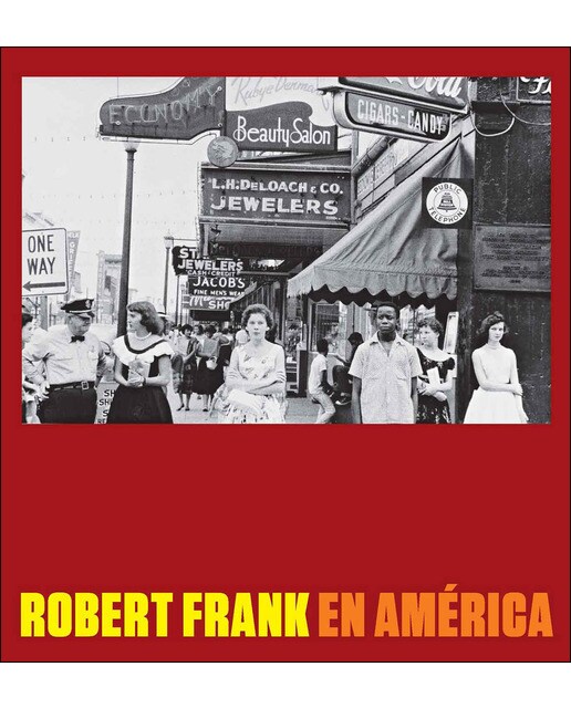 Robert Frank En América 1