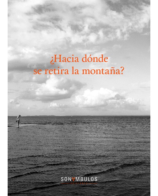 ¿hacia dónde se dirige la montaña? (Tapa blanda).