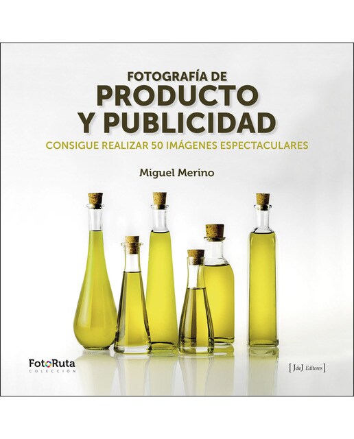 Fotografía de producto y publicidad: Consigue realizar 50 imágenes espectaculares (Tapa blanda) (Tapa blanda con solapas).