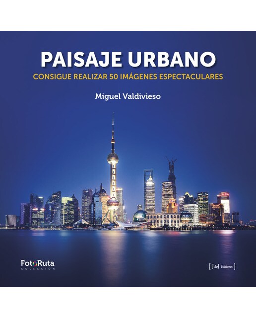 Imagem 0 de Paisaje urbano: Consigue realizar 50 imágenes espectaculares (Capa mole com abas)