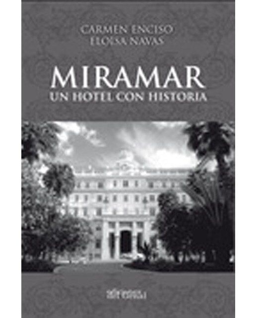 Miramar un hotel con historia 1