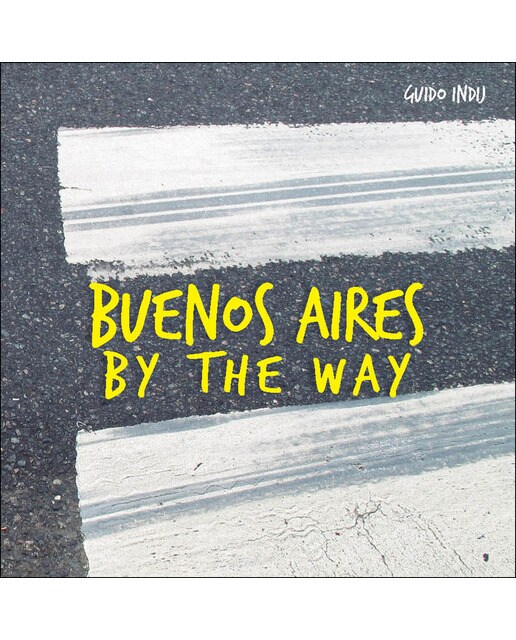 Imagem 0 de Buenos Aires By The Way