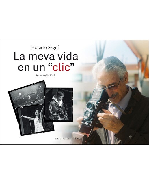Horacio seguí. La meva vida en un "clic"(Tapa dura) 1
