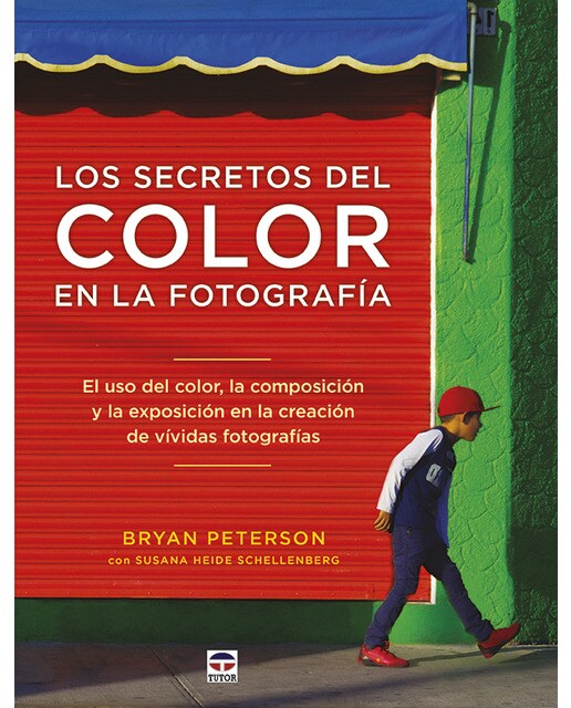 Los secretos del color en la fotografía: El uso del color, la composición y la exposiciónen la creación de vívidas fotografías.