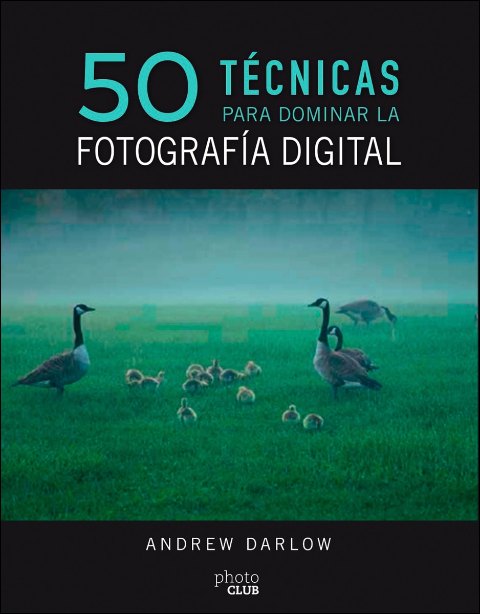 50 técnicas para dominar la fotografía digital (Capa mole com abas) 1