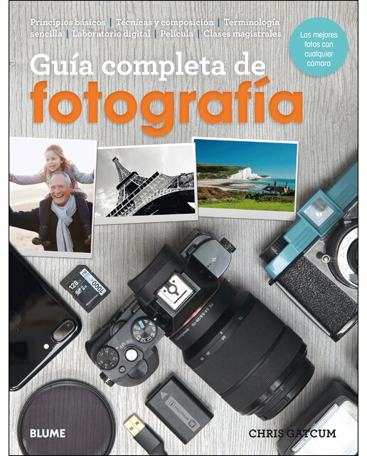 Guía completa de fotografía (2018): Las mejores fotos con cualquier cámara. (Capa mole com abas) 1