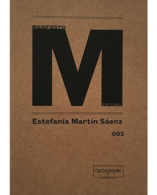 Estefanía Martín Sáenz: MANIFIESTO 1