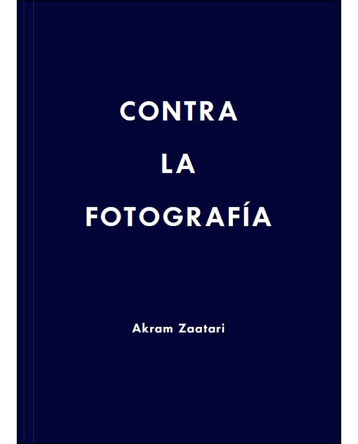 Contra La Fotografía 1