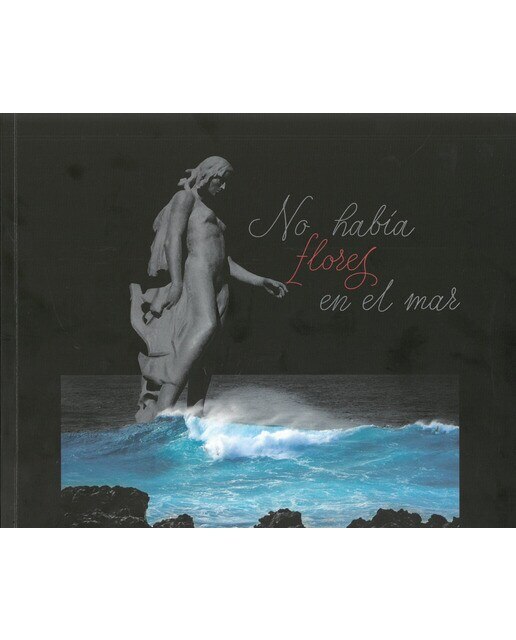 Imagem 0 de No Había Flores En El Mar