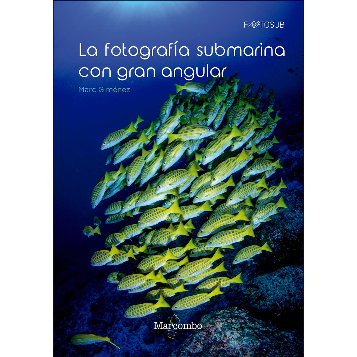 La fotografía submarina con gran angular(Tapa blanda) 1