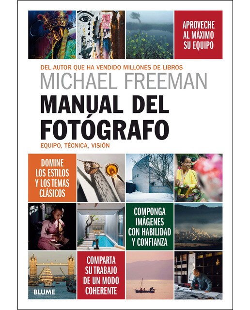 Manual del fotógrafo: Equipo, técnica, visión (Tapa blanda).