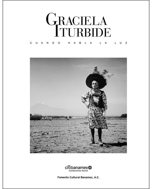 Graciela Iturbide: Cuando Habla La Luz 1
