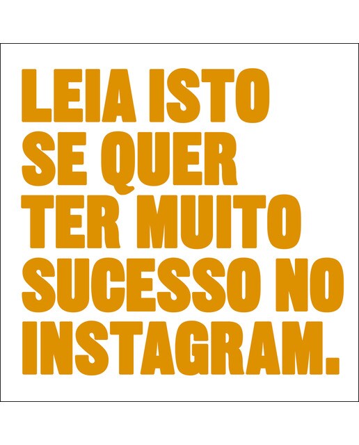 Imagem 0 de Leia Isto Se Quer Ter Muito Sucesso Instagram