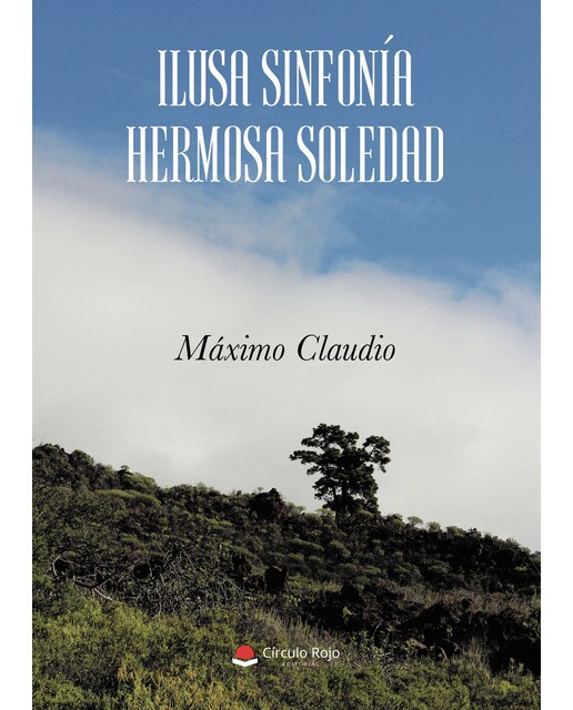Ilusa Sinfonía. Hermosa Soledad (Capa mole) 1