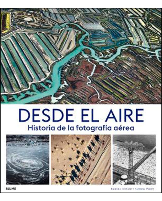 Desde el aire: Historia de la fotografía aérea (Tapa dura).