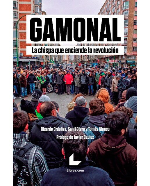 Gamonal: La chispa que enciende la revolución(Tapa dura) 1