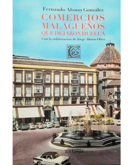 Imagem 0 de Comercios malagueños que dejaron huella(Tapa blanda)