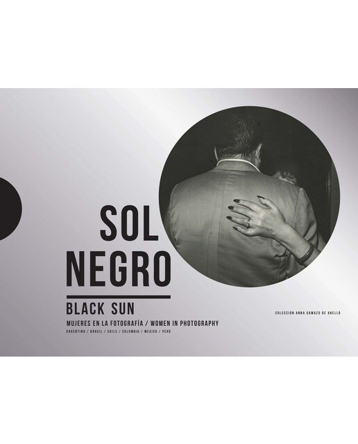 Sol Negro: Mujeres en la fotografía (Tapa dura).