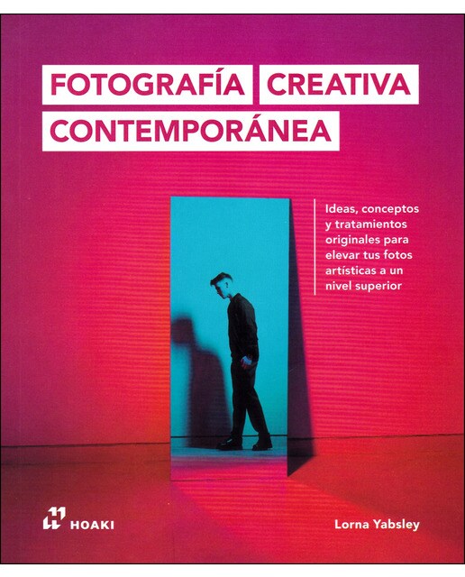 Fotografía creativa contemporánea: Ideas, conceptos y tratamientos originales para elevar tus fotos artísticas a un nivel superior(Tapa blanda) 1