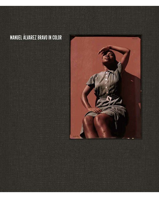 Manuel Álvarez Bravo a color (Capa dura) 1
